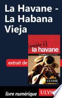 Télécharger le livre libro La Havane - La Habana Vieja